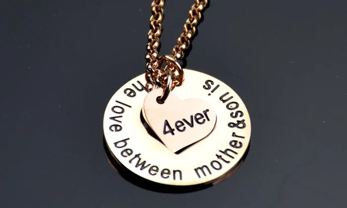 NECKLACE "The Love Between Mother and Son is Forever"
